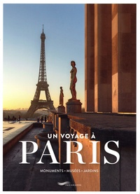 Suzanne de Villars - Un voyage à Paris - Monuments - musées - jardins.
