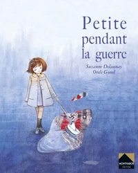 Petite pendant la guerre