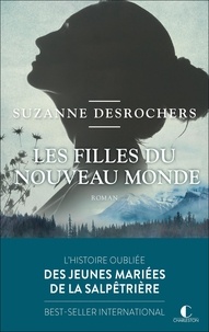 Suzanne Desrochers - Les filles du Nouveau Monde.