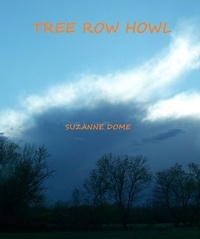  Suzanne Dome - Tree Row Howl.