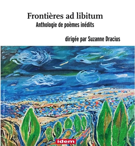 Suzanne Dracius - Frontières ad libitum - Anthologie de poèmes inédits dirigée par Suzanne Dracius 2023.