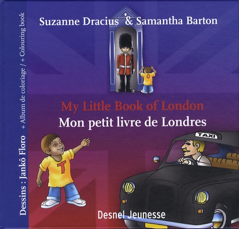 Suzanne Dracius - My Little Book of London - Mon petit livre de Londres, Bilingue Français- Anglais.