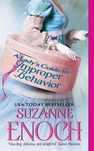 Suzanne Enoch - A Lady's Guide to Improper Behavior.