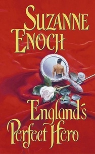 Suzanne Enoch - England's Perfect Hero.