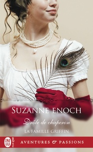 Suzanne Enoch - La famille Griffin Tome 1 : Drôle de Chaperon.