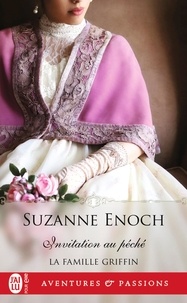 Suzanne Enoch - La famille Griffin Tome 2 : Invitation au péché.