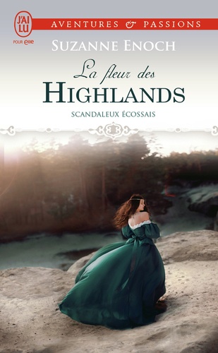 Scandaleux Ecossais Tome 3 La fleur des Highlands