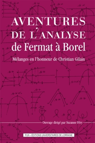 Suzanne Féry - Aventures de l'analyse de Fermat à Borel - Mélanges en l'honneur de Christian Gilain.