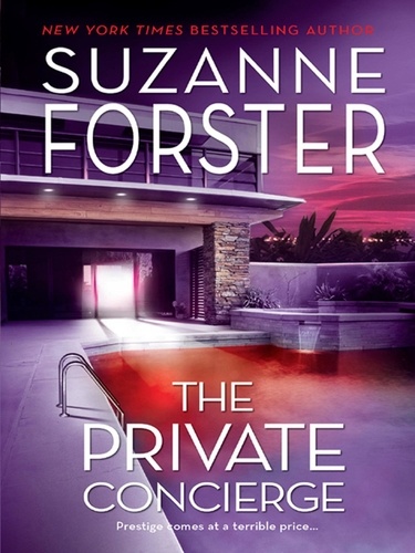 Suzanne Forster - The Private Concierge.