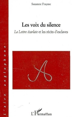 Suzanne Fraysse - Les voix du silence - La Lettre écarlate et les récits d'esclaves.