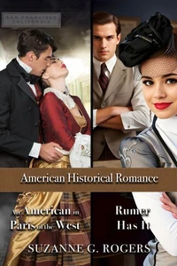 American Historical Romance Bundle: An American in Paris of the West and Rumer Has It