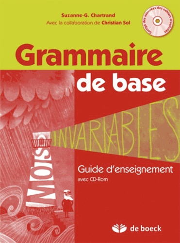 Grammaire de base - Guide d'enseignement et... de Suzanne-Geneviève  Chartrand - Livre - Decitre