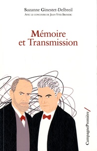Suzanne Ginestet-Delbreil - Mémoire et transmission.