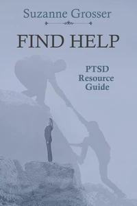 Find Help: A PTSD Resource Guide