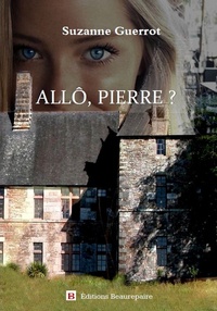 Suzanne Guerrot - Allô, Pierre ?.
