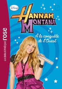 Suzanne Harper - Hannah Montana Tome 10 : A la conquète de l'ouest !.