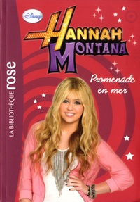 Suzanne Harper - Hannah Montana Tome 8 : Promenade en mer.