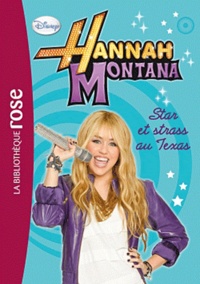 Suzanne Harper - Hannah Montana Tome 9 : Star et strass au Texas.