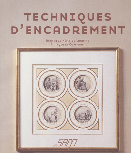 Suzanne Heme de Lacotte - Technique d'encadrement.