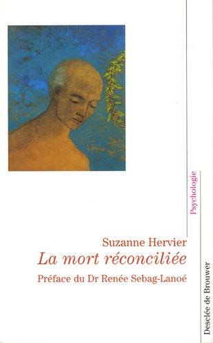 Suzanne Hervier - La mort réconciliée.