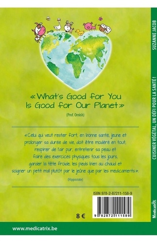 Cuisiner végétal, un défi pour la santé !. Une cuisine végétale simple, rapide et savoureuse selon le programme nutritionnel du docteur Ludwig Jacob