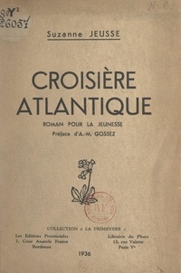 Suzanne Jeusse et Alphonse-Marius Gossez - Croisière atlantique.