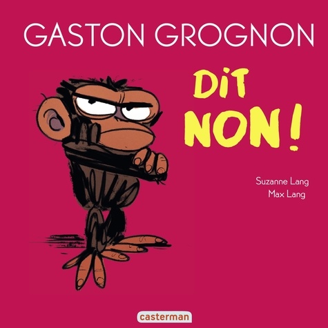 Gaston Grognon  Gaston Grognon dit non !
