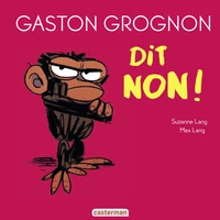 Gaston Grognon dit non !