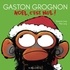 Suzanne Lang et Max Lang - Gaston Grognon  : Noël, c'est nul !.