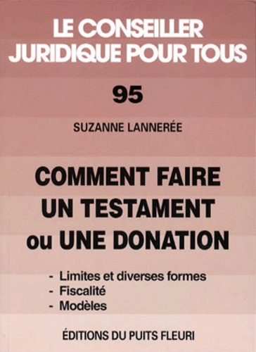 Suzanne Lannerée - Comment faire un testament ou une donation.
