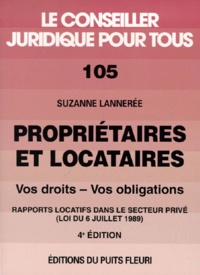 Suzanne Lannerée - Propriétaires et locataires - Droits et obligations dans le secteur privé (Loi du 6 juillet 1989).
