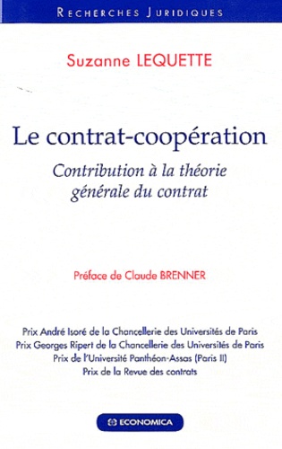 Suzanne Lequette - Le contrat-coopération - Contribution à la théorie générale du contrat.