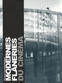 Modernes flâneries du cinéma