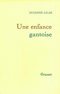 Suzanne Lilar - Une enfance gantoise.