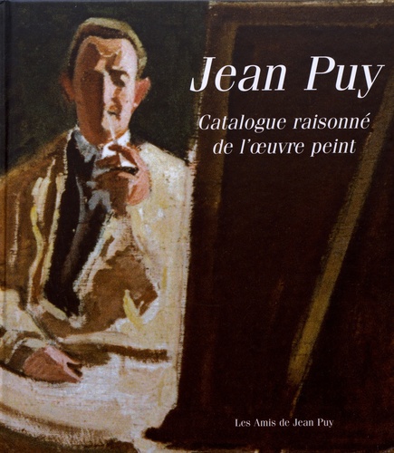 Suzanne Limouzi et Louis Fressonnet-Puy - Catalogue raisonné de l'oeuvre peint de Jean Puy (1876-1960).