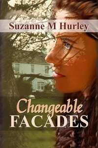  Suzanne M. Hurley - Changeable Facades - Samantha Barclay Mystery, #1.