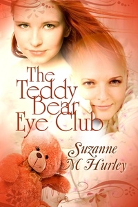  Suzanne M. Hurley - The Teddy Bear Eye Club.