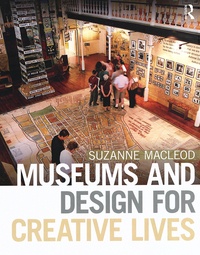 Suzanne MacLeod - Museums and Design for Creative Lives.