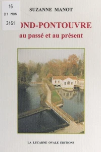 Gond-Pontouvre au passé et au présent