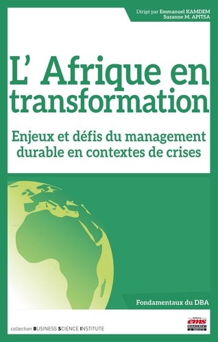 Les transformations managériales durables en Afrique. Enjeux et défis en contextes de crises