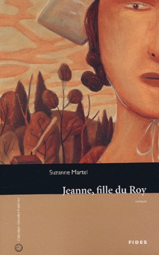 Suzanne Martel - Jeanne, fille du Roy.