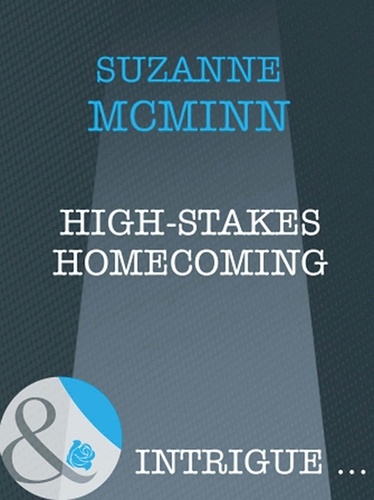 Suzanne McMinn - High-Stakes Homecoming.