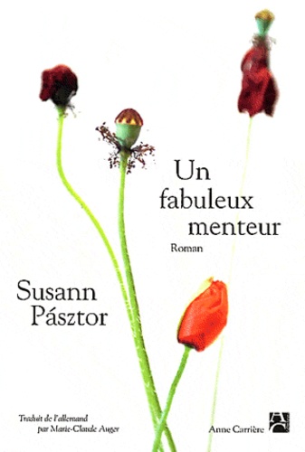 Suzanne Pasztor - Un fabuleux menteur.