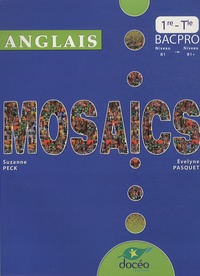 Suzanne Peck - Anglais Mosaics 1e et Tle bac pro.