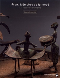 Asen : mémoires de fer forgé - Art vodun du Danhomè dans les collections du musée Barbier-Mueller.pdf