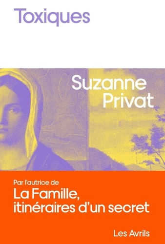 Suzanne Privat - Toxiques.