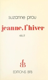 Suzanne Prou - Jeanne, l'hiver.