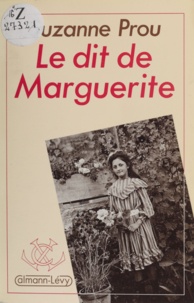 Suzanne Prou - Le Dit de Marguerite - Récit.