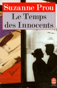 Suzanne Prou - Le temps des innocents.