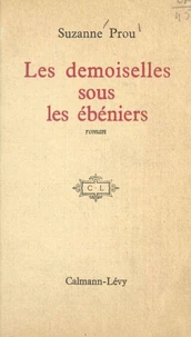 Les demoiselles sous les ébéniers